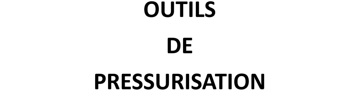Outils De Pressurisation