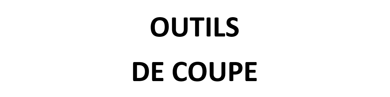 Outil De Coupe