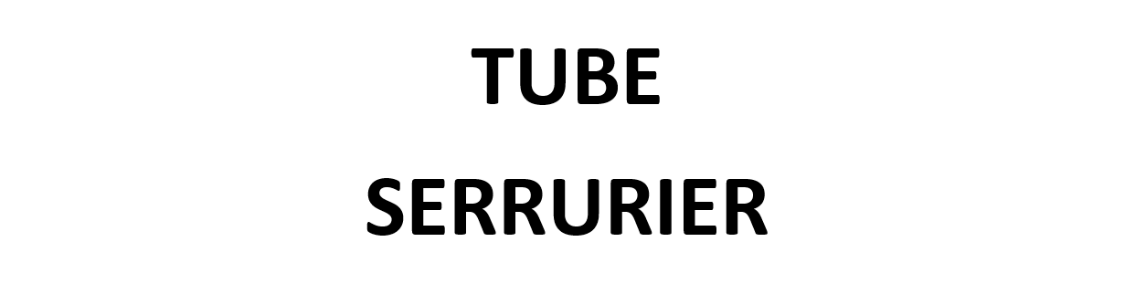 Tube Serrurier