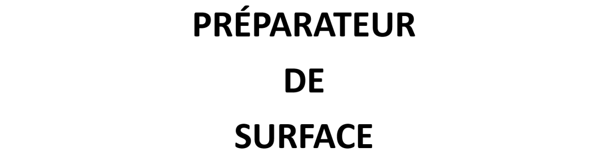 Préparateur De Surface